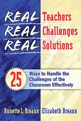 Breaux |  Real Teachers, Real Challenges, Real Solutions | Buch |  Sack Fachmedien