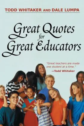 Lumpa / Whitaker | Great Quotes for Great Educators | Buch | 978-1-930556-82-9 | www.sack.de