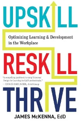 Mckenna |  Upskill, Reskill, Thrive | eBook | Sack Fachmedien
