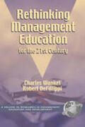 Defillippi / Wankel |  Rethinking Management Education for the 21st Century (Hc) | Buch |  Sack Fachmedien