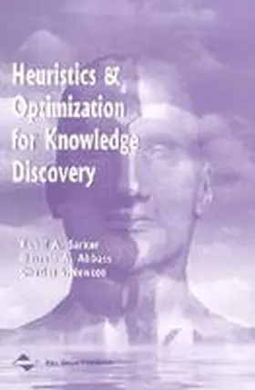 Heuristic and Optimization for Knowledge Discovery | Buch | 978-1-930708-26-6 | www.sack.de