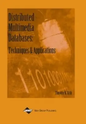 Distributed Multimedia Databases | Buch | 978-1-930708-29-7 | www.sack.de