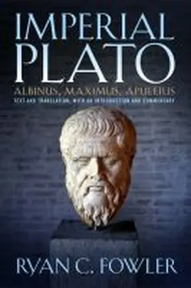 Imperial Plato: Albinus, Maximus, Apuleius | Buch | 978-1-930972-87-2 | www.sack.de