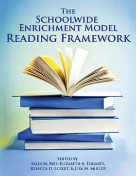 Reis / Fogarty / Eckert |  Schoolwide Enrichment Model Reading Framework | Buch |  Sack Fachmedien