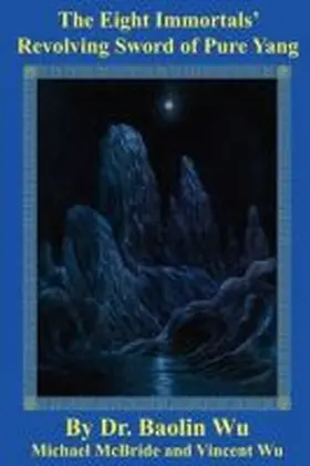 Baolin |  The Eight Immortals' Revolving Sword of Pure Yang | Buch |  Sack Fachmedien