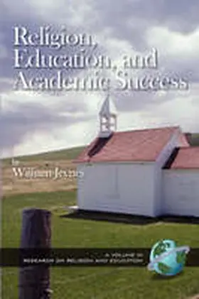 Jeynes |  Religion, Education, and Academic Success (PB) | Buch |  Sack Fachmedien