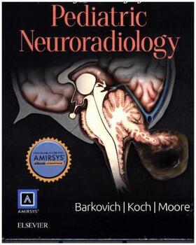Barkovich | Diagnostic Imaging: Pediatric Neuroradiology | Buch | 978-1-931884-85-3 | sack.de
