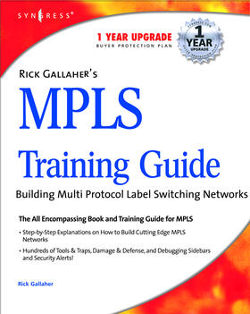 Rick Gallahers Mpls Training Guide: Building Multi Protocol | Buch | 978-1-932266-00-9 | sack.de
