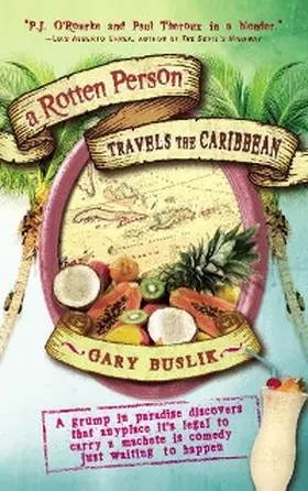 Buslik |  A Rotten Person Travels the Caribbean | eBook | Sack Fachmedien