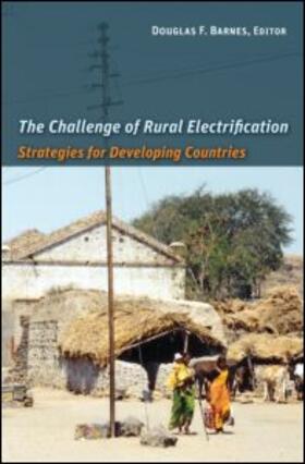 Barnes | The Challenge of Rural Electrification | Buch | 978-1-933115-44-3 | sack.de