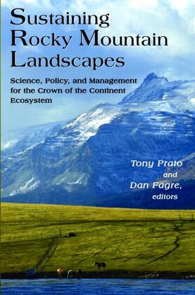 Prato / Fagre | Sustaining Rocky Mountain Landscapes | Buch | 978-1-933115-45-0 | sack.de