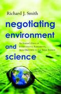 Smith |  Negotiating Environment and Science | Buch |  Sack Fachmedien