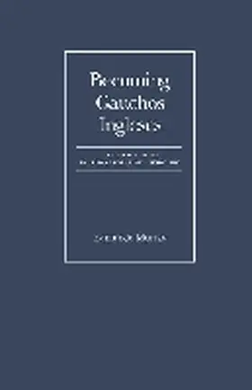Murray |  Becoming Gauchos Ingleses: Diasporic Models in Irish - Argentine Literature | Buch |  Sack Fachmedien
