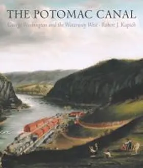 Kapsch |  Potomac Canal: George Washington and the Waterway West | Buch |  Sack Fachmedien