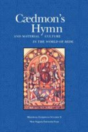 Frantzen / Hines |  CAEDMON'S HYMN AND MATERIAL CULTURE IN THE WORLD OF BEDE | Buch |  Sack Fachmedien