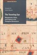 Gil / Macedo |  The Traveling Eye: Retrospection, Vision, and Prophecy in the Portuguese Renaissance Volume 4 | Buch |  Sack Fachmedien