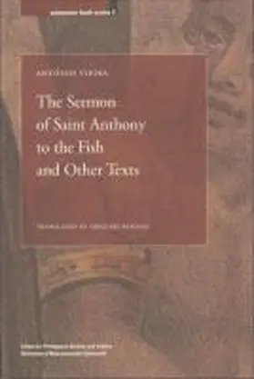Vieira |  The Sermon of Saint Anthony to the Fish and Other Texts | Buch |  Sack Fachmedien