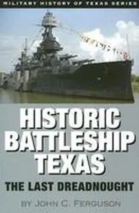 Ferguson |  Historic Battleship Texas | Buch |  Sack Fachmedien