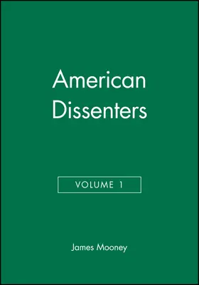Mooney |  American Dissenters, Volume 1 | Buch |  Sack Fachmedien