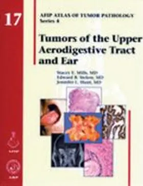 Mills |  Tumors of the Upper Aerodigestive Tract and Ear | Buch |  Sack Fachmedien