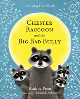 Penn |  Chester Raccoon and the Big Bad Bully | eBook | Sack Fachmedien