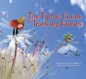 Paquette |  The Tiptoe Guide to Tracking Fairies | eBook | Sack Fachmedien