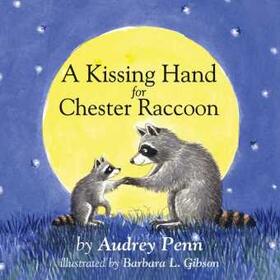 Penn |  A Kissing Hand for Chester Raccoon | Buch |  Sack Fachmedien