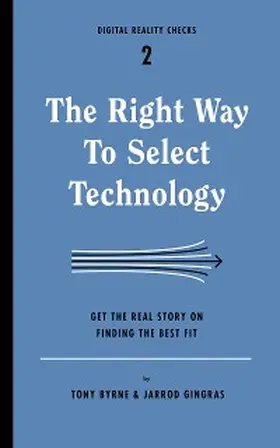 Byrne / Gingras |  The Right Way to Select Technology | eBook | Sack Fachmedien