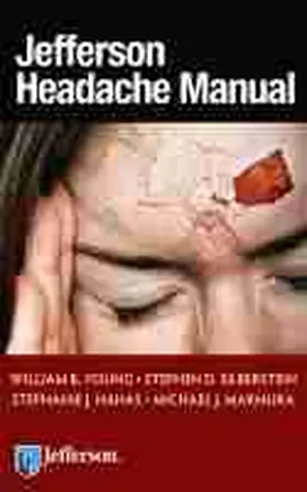 Young / Silberstein / Nahas | Jefferson Headache Manual | Buch | 978-1-933864-70-9 | www.sack.de