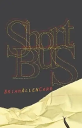 Carr |  Short Bus | Buch |  Sack Fachmedien