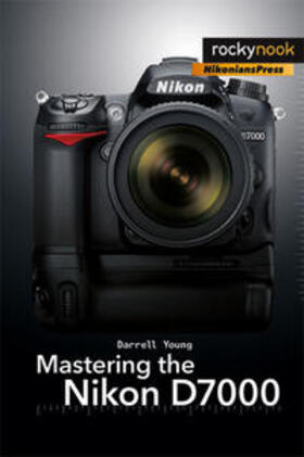 Young |  Mastering the Nikon D7000 | Buch |  Sack Fachmedien