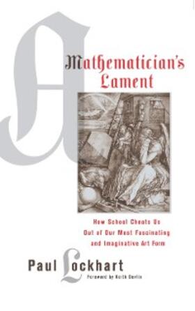 Lockhart |  A Mathematician's Lament | eBook | Sack Fachmedien