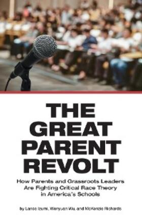 Izumi / Wu / Richards | The Great Parent Revolt | E-Book | sack.de