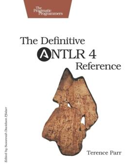 Parr |  The Definitive Antlr 4 Reference | Buch |  Sack Fachmedien