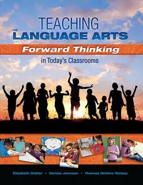 Dobler / Johnson / Wolsey | Teaching the Language Arts | Buch | 978-1-934432-95-2 | sack.de