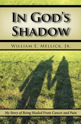 William E. Mellick / Jr. |  In God's Shadow | eBook | Sack Fachmedien