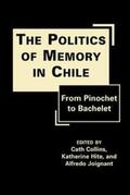 Collins |  The Politics of Memory in Chile | Buch |  Sack Fachmedien