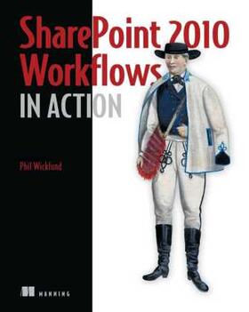 Wicklund |  SharePoint 2010 Workflows in Action | Buch |  Sack Fachmedien