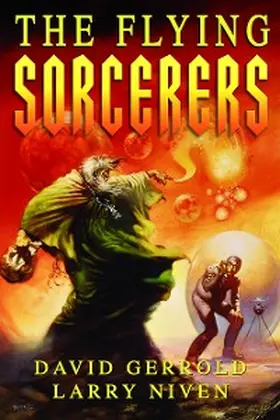 Gerrold / Niven |  The Flying Sorcerers | eBook | Sack Fachmedien