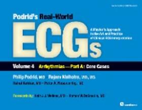 Podrid / Malhotra / Kakkar |  Podrid's Real-World ECGs: Volume 4A, Arrhythmias [Core Cases] | eBook | Sack Fachmedien