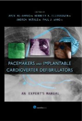 Al-Ahmad / Ellenbogen / Natale |  Pacemakers and Implantable Cardioverter Defibrillators: An Expert's Manual | eBook | Sack Fachmedien