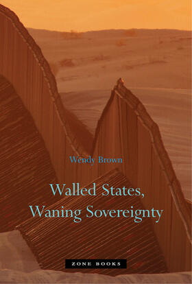 Brown |  Walled States, Waning Sovereignty | Buch |  Sack Fachmedien