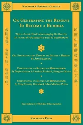 Nagarjuna / Shixian / Dharmamitra |  On Generating the Resolve to Become a Buddha | eBook | Sack Fachmedien