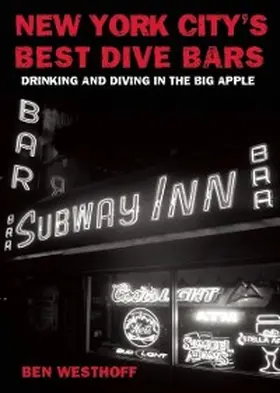 Westhoff |  New York City's Best Dive Bars | eBook | Sack Fachmedien