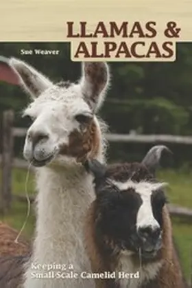 Weaver |  Llamas and Alpacas | eBook | Sack Fachmedien