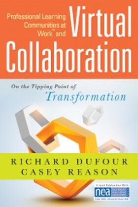 Dufour / Reason |  Professional Learning Communities at Work TM and Virtual Collaboration | eBook | Sack Fachmedien