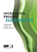 Floricel / Piperca / Banik |  Increasing Project Flexibility: The Response Capacity of Complex Projects | Buch |  Sack Fachmedien