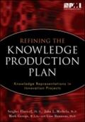 Floricel / Michela |  Refining the Knowledge Production Plan: Knowledge Representation in Innovation Projects | Buch |  Sack Fachmedien
