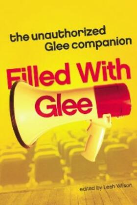 Wilson |  Filled with Glee | eBook | Sack Fachmedien