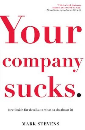 Stevens |  Your Company Sucks | eBook | Sack Fachmedien